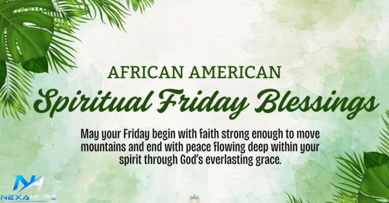 50+ African American Spiritual Friday Blessings