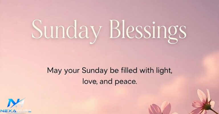 200 Beautiful Sunday Blessings Quotes and Prayers with Images
