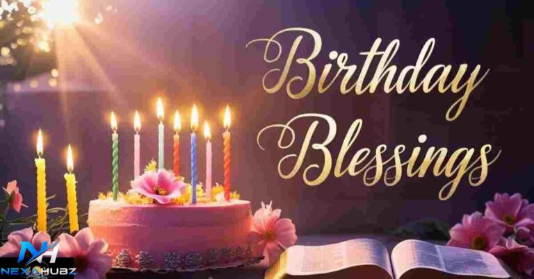 200 Happy Birthday Blessings and Wishes for Loved Ones